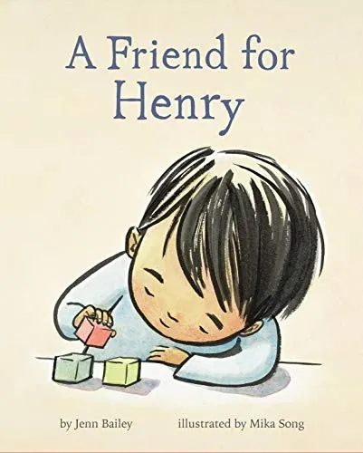 Cover of A Friend for Henry by Jenn Bailey