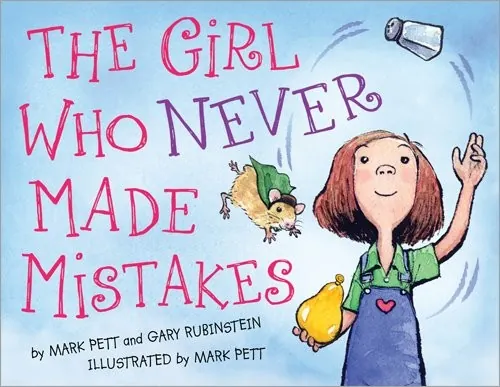 Cover of The Girl Who Never Made Mistakes by Mark Pett and Gary Rubinstein