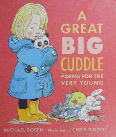 Cover of A Great Big Cuddle by Michael Rosen and Chris Riddell